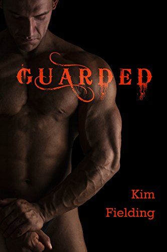 Guarded - Kim Fielding