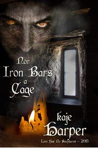 Nor Iron Bars a Cage - Kaje Harper - Love Has No Boundaries