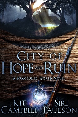 City of Hope and Ruin Siri Paulson and Kit Campbell