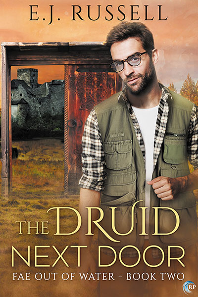 The Druid Next Door - E.J. Russell - Fae Out of Water