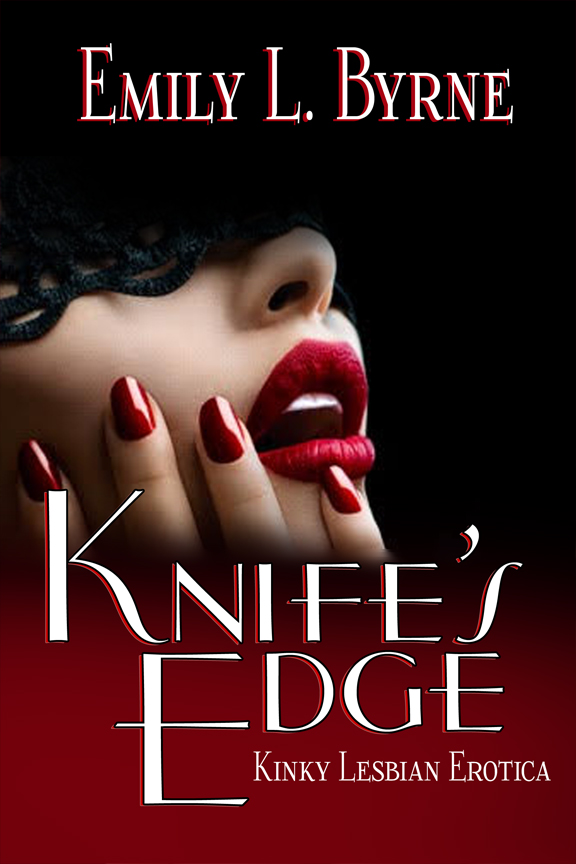Knife's Edge - Emily L. Byrne