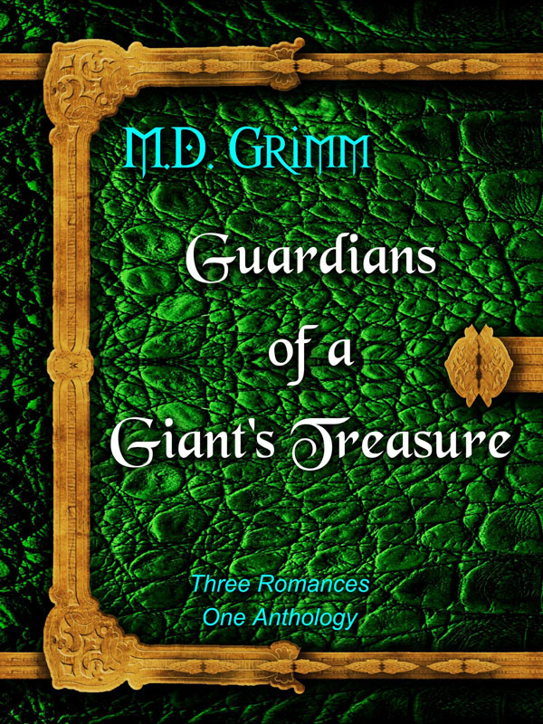 Guardians of a Giant's Treasure - M.D. Grimm