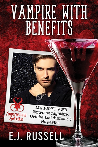 Vampire With Benefits - E.J. Russell - Supernatural Selection