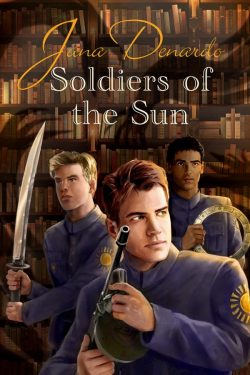 Soldiers of the Sun - Jana Denardo