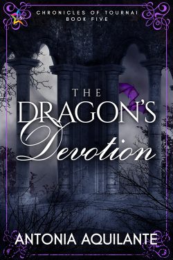 The Dragon's Devotion - Antonia Aquilante - Chronicles of Tournai