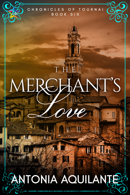 The Merchant's Love - Antonia Aquilante - Chronicles of Tournai