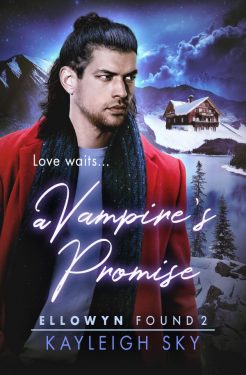 A Vampire's Promise - Kayleigh Sky - Ellowyn Found