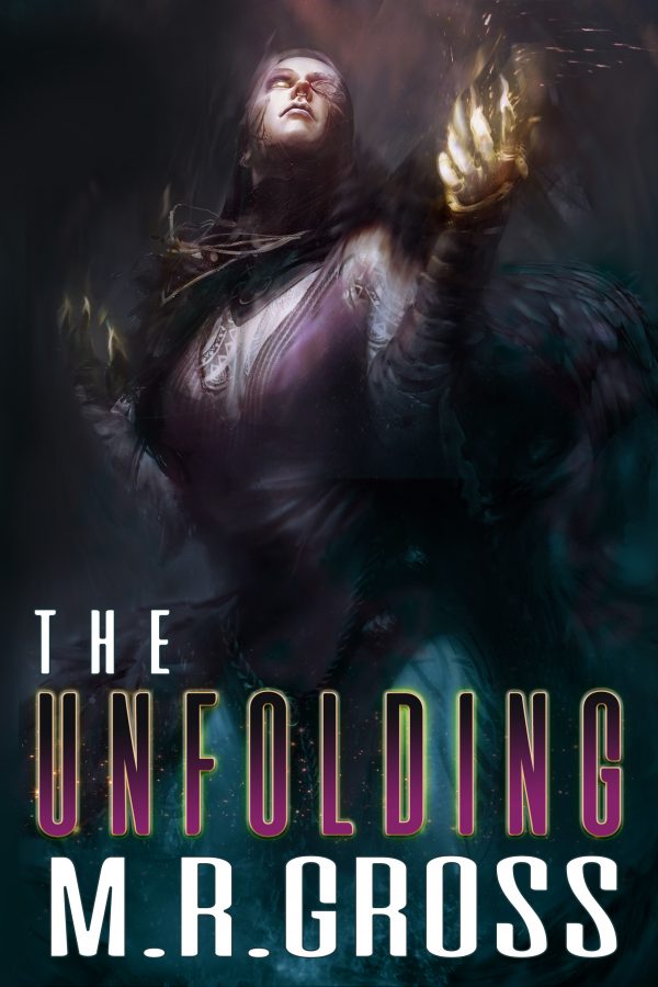 The Unfolding - M.R. Gross