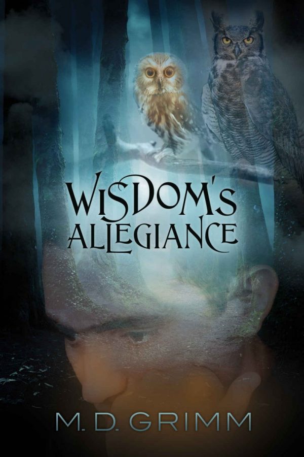 Wisdom's Allegiance - M.D. Grimm