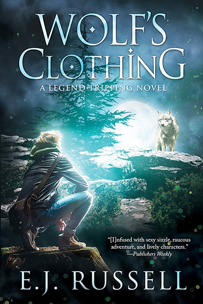 Wolf's Clothing - E.J. Russell - Legend Tripping