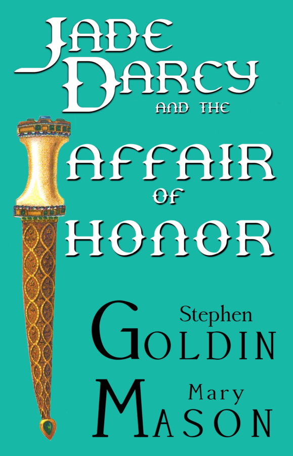 Jade Darcy and the Affair of Honor - Stephen Goldin & Mary Mason