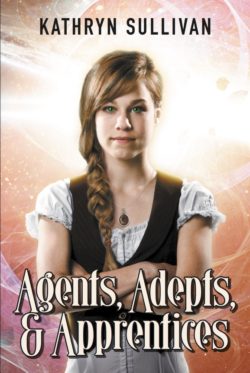 Agents, Adepts & Apprentices - Kathryn Sullivan