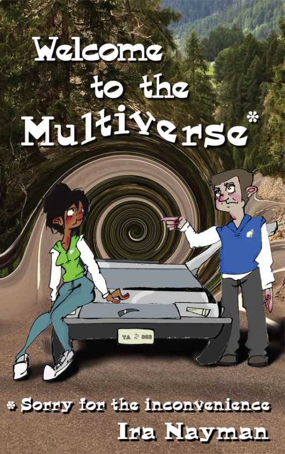 Welcome to the Multiverse - Ira Nayman - Multiverse Refugees