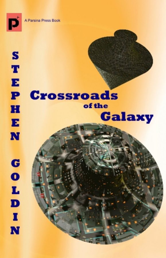 Crossroads of the Galaxy - Stephen Goldin