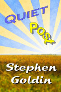 Quiet Post - Stephen Goldin