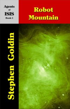 Robot Mountain - Stephen Goldin - Agents of Isis