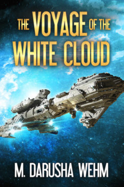 The Voyage of the White Cloud - M. Darusha Wehm