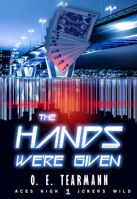 The Hands We're Given - O. E. Tearmann - Aces High Jokers Wild