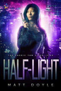 Half-Light - Matt Doyle - Cassie Tam Files