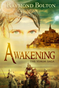 Awakening - Raymond Bolton - Ydron Saga