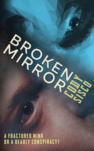 Broken Mirror - Cody Sisco - Broken Mirror