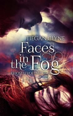 Faces in the Fog - Tiegan Clyne - Ghost U