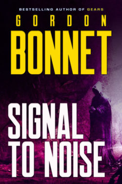 Signal to Noise - Gordon Bonnet