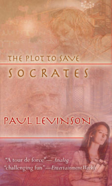 The Plot to Save Socrates - Paul Levinson