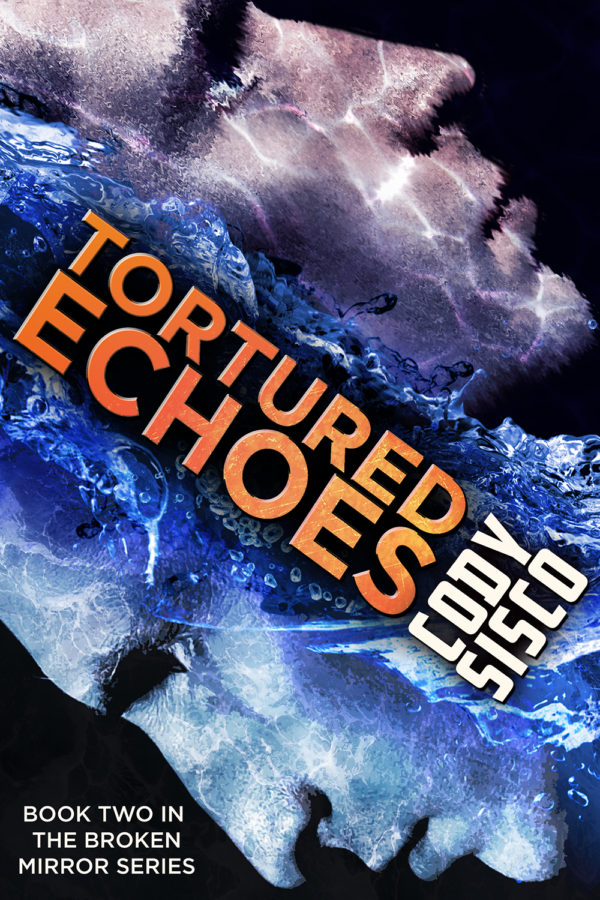 Tortured Echoes - Cody Sisco - Broken Mirror