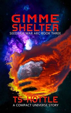 Gimme Shelter - TS Hottle - Seeds of War