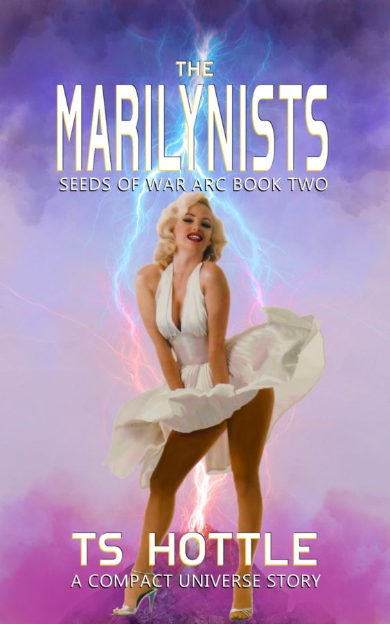 The Marilynists - TS Hottle - Seeds of War