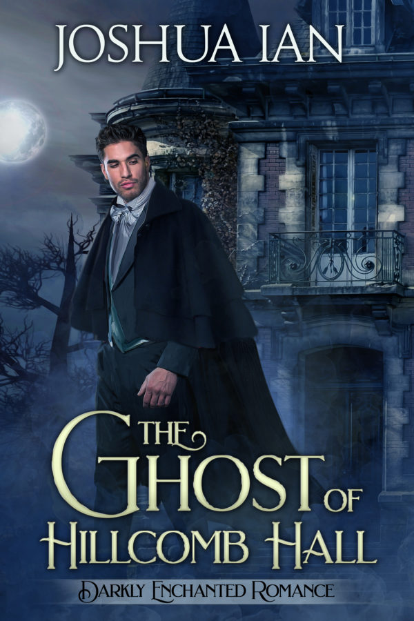 The Ghost of Hillcomb Hall - Joshua Ian