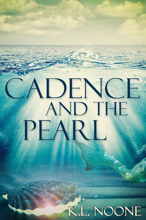 Cadence and the Pearl - K.L. Noone