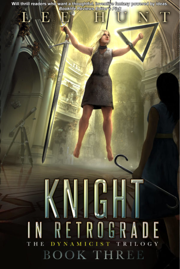 Knight in Retrograde - Lee Hunt - Dynamicist Trilogy