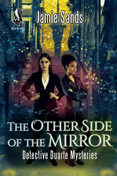 The Other Side of the Mirror - Jamie Sands - Detective Duarte Mysteries