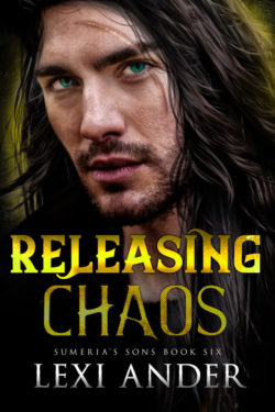 Releasing Chaos - Lexi Ander - Sumeria's Sons
