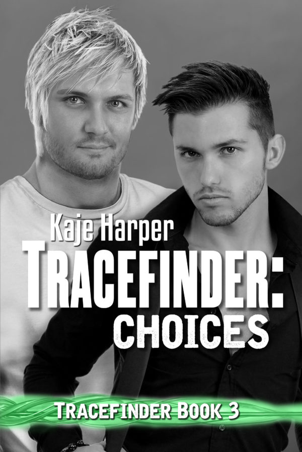 Tracefinder: Choices - Kaje Harper