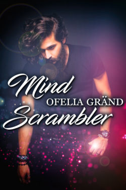 Mind Scrambler - Ofelia Gränd