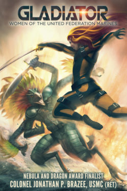 Gladiator - Jonathan P. Brazee - Women of the United Federation Marines
