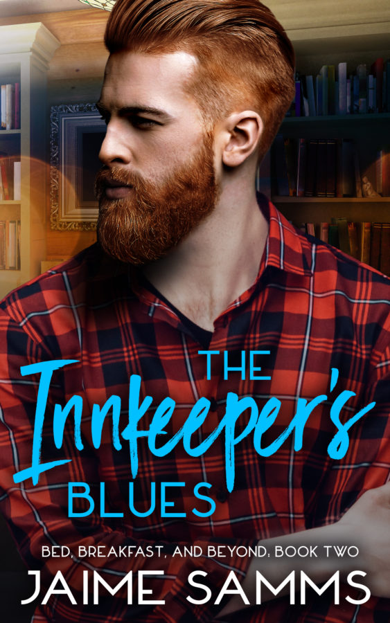 The Innkeeper's Blues - Jaime Sams - Bed Breakfast and Beyond