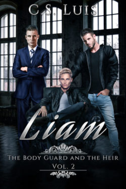 Liam - C.S. Luis - The Body Guard and the Heir