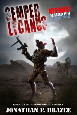 Semper Lycanus - Jonathan P. Brazee - Werewolf Marines