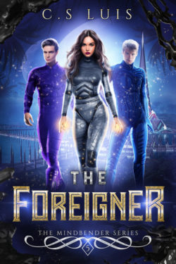 The Foreigner - C.S. Luis - The Mindbender Series