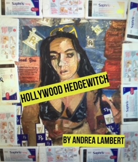 Hollywood Hedgewitch - Andrea Lambert