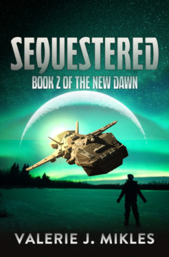 Sequestered - Valerie J. Mikles - The New Dawn
