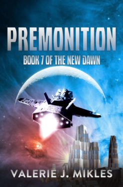 Premonition - Valerie J. Mikles - The New Dawn