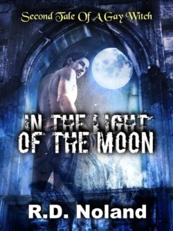In the Light of the Moon - R.D. Noland - A Gay Witch