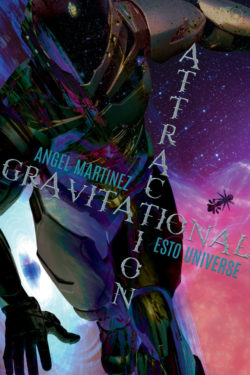 Gravitational Attraction - Angel Martinez - Esto Universe