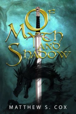 Of Myth and Shadow - Matthew S. Cox