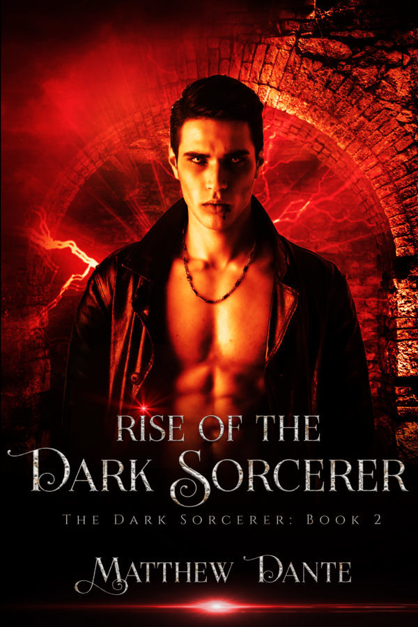 Rise of the Dark Sorcerer - Matthew Dante